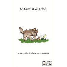 Déjaselo al lobo